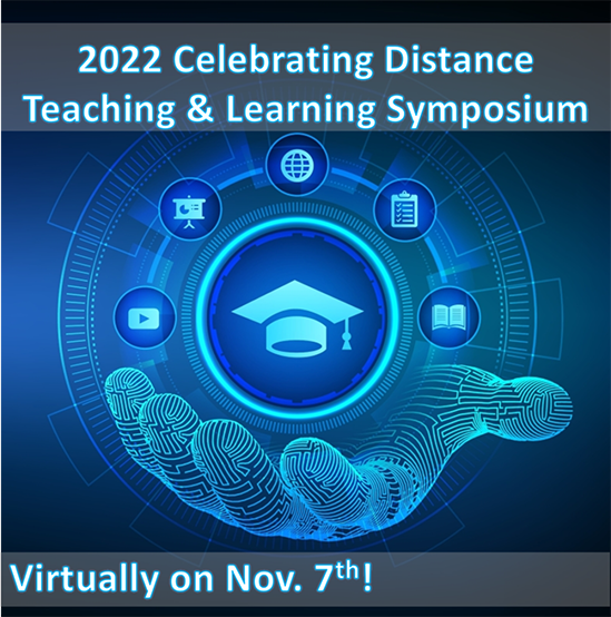 Join us for the Celebrating Distance Teaching & Learning Symposium!