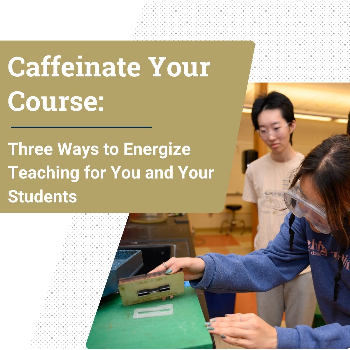 The workshop title in white font on a gold background with a photo of two students in lab.